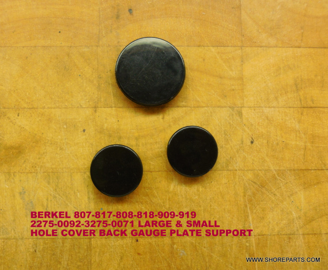 BERKEL 807-817 MEAT SLICER 3675-0071-3675-0072 SMALL & LARGE HOLE COVERS FOR GAUGE PLATE SUPPORT